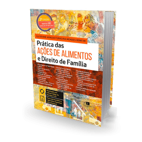 Prática das Ações de Alimentos e Direito de Família (2019)