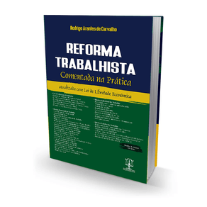 Livro: A Reforma Trabalhista na Prática (2021) - Memoria Forense