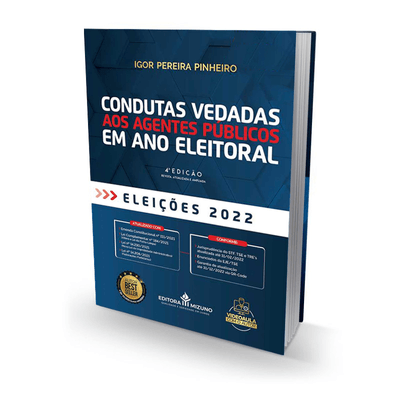condutas-vedadas-aos-agentes-publicos-em-ano-eleitoral-2022